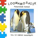 Polaaralade loomad. Viis 12-tükilist mosaiikpilti