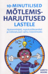 10-minutilised mõtlemisharjutused lastele