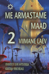Me armastame Maad 
    (2. osa)