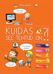 Ütle mulle! Kuidas see tehtud on?