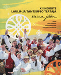 XII noorte laulu- ja tantsupeo teataja «Mina jään»