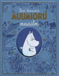 Tove Janssoni Muumioru maailm