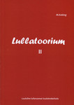 Lullatoorium 
    (2. osa)