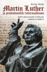 Martin Luther ja protestantlik reformatsioon