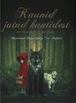Kaunid jutud huntidest ja väikestest lastest