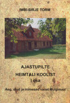 Ajastupilte Heimtali koolist 
    (1. osa)