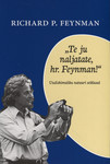 «Te ju naljatate, hr Feynman!»