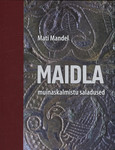 Maidla muinaskalmistu saladused
