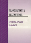 Majandusarvestus ja finantsjuhtimine. Accounting and financial management