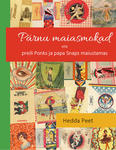 Pärnu maiasmokad ehk preili Ponks ja papa Snaps maiustamas