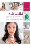 Kristallid igaks päevaks