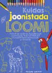 Kuidas joonistada loomi