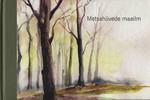 Metsahüvede maailm