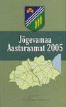 Jõgevamaa aastaraamat 2005