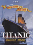 Titanic: lugu, leiud, legendid