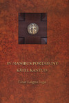 In manibus portabunt. Kätel kantud