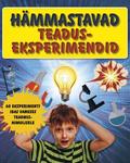Hämmastavad teaduseksperimendid