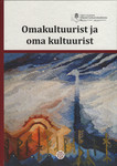 Omakultuurist ja oma kultuurist