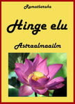 Hinge elu