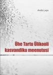 Ühe Tartu Ülikooli kasvandiku meenutusi