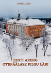 Eesti areng otepäälase pilgu läbi