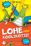 Minu koolikotis on lohe!