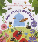 Miks on vaja mesilasi?