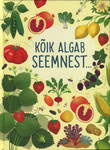 Kõik algab seemnest