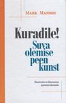 Kuradile! Suva olemise peen kunst