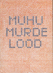 Muhu murde lood 
    (2. osa)