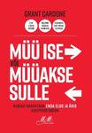 Müü ise või müüakse sulle