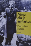 Minu elu ja armastus 
    (1. osa)