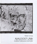 Ajaloost läbi. A man through history