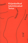 Kirjanduslikud (eksi)rännakud Tartus