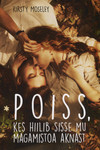 Poiss, kes hiilis sisse mu magamistoa aknast