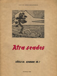 Atra seades 
    (1. osa)