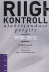 Riigikontroll ajakirjanduse peeglis 1918-2012 
    (5. osa)