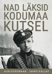 Nad läksid kodumaa kutsel
