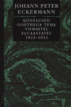 Kõnelused Goethega tema viimastel eluaastatel 1823-1832