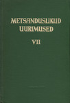 Metsanduslikud uurimused 
    (7. osa)