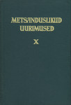 Metsanduslikud uurimused 
    (10. osa)