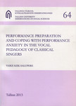 Performance preparation and coping with performance anxiety in vocal pedagogy of classical singers