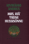Miis kiä' tiidse hussisõnnu