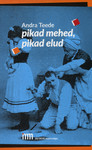 Pikad mehed, pikad elud