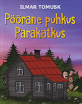 Pöörane puhkus Parakatkus