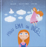 Minu ema on ingel