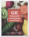 GK – teadliku toitumise alustala