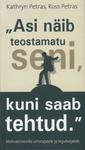 "Asi näib teostamatu seni, kuni saab tehtud"