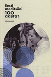 Eesti meditsiini 100 aastat