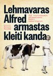 Lehmavaras Alfred armastas kleiti kanda